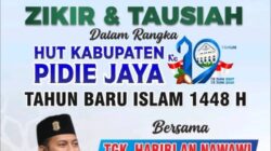 HUT ke-19 Pidie Jaya Dipuncaki Zikir dan Tausiah Akbar, Finalis AKSI Indosiar Siap Isi Malam Muhasabah
