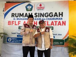 Ujang Kasim dan BFLF Indonesia Ucapkan Terima Kasih kepada Media atas Publikasi Rumah Singgah Aceh Selatan