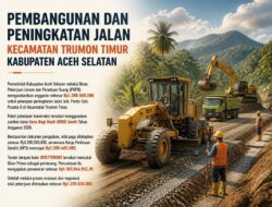 Jalan Trumon Timur Aceh Selatan Ditingkatkan, Anggaran Rp1,38 Miliar